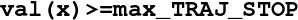 val(x)  >=max_TRAJ_STOP
\relax \special {t4ht=